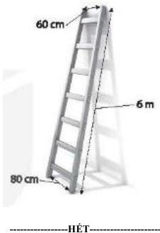 Chiếc thang hình thang cân cao 6m, hai chân cách nhau 80cm, hai ngọn cách nhau 60cm dựa vào bờ tường