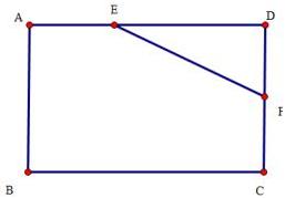Hình chữ nhật ABCD với điểm E trên cạnh AD, điểm F trên cạnh CD và đoạn thẳng EF nối E với F