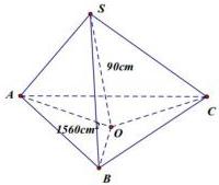 Hình chóp tam đều S.ABC với diện tích đáy 1560cm² và chiều cao SO = 90cm