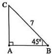 Tam giác vuông ABC vuông tại A, cạnh huyền BC = 7 và góc ABC = 45°