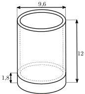 Hình vẽ chiếc cốc hình trụ có đường kính ngoài 9,6 cm, chiều cao 12 cm và đáy dày 1,8 cm