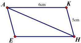 Hình bình hành AEHK có cạnh AK = 6cm, cạnh KH = 5cm và đường chéo AH