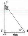 Tam giác $ABC$ vuông tại $C$ với $AC = 6\text{m}$, góc tại $A$ bằng $54^0$, $BC$ là chiều cao cột cờ