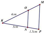 hình vẽ tam giác $KMP$ với $ON \parallel MP$, $KO = 4cm$, $KN = 3cm$, $NP = 1,5cm$