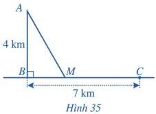 Sơ đồ Hình 35 với tam giác ABM vuông tại B, AB = 4 km, BC = 7 km