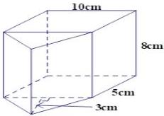 Hình vẽ vật thể lăng trụ đứng có đáy tam giác với các kích thước 10cm, 8cm, 5cm, 3cm