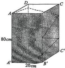 Hình hộp chữ nhật $ABCD.A'B'C'D'$ có đáy hình vuông cạnh 20 cm và chiều cao 80 cm